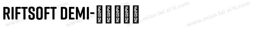 RiftSoft Demi字体转换